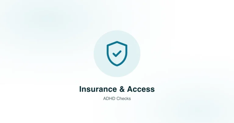 Insurance & Access — ADHD Checks