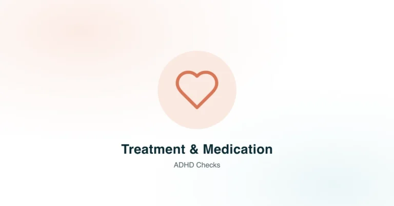 Treatment & Medication — ADHD Checks